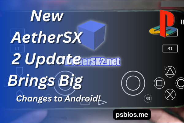 New AetherSX2 Update