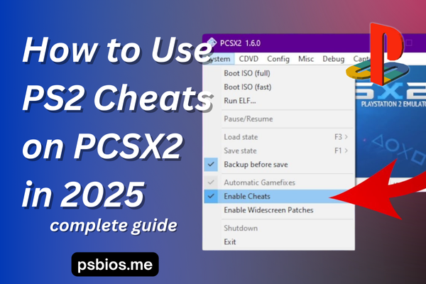 How to Use PS2 Cheats on PCSX2 in 2025